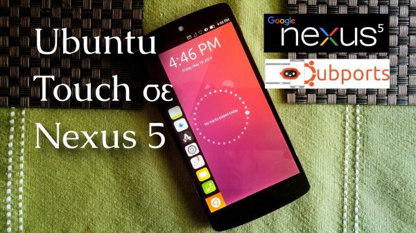 Εγκατάσταση Ubuntu Touch σε Nexus 5 | Video